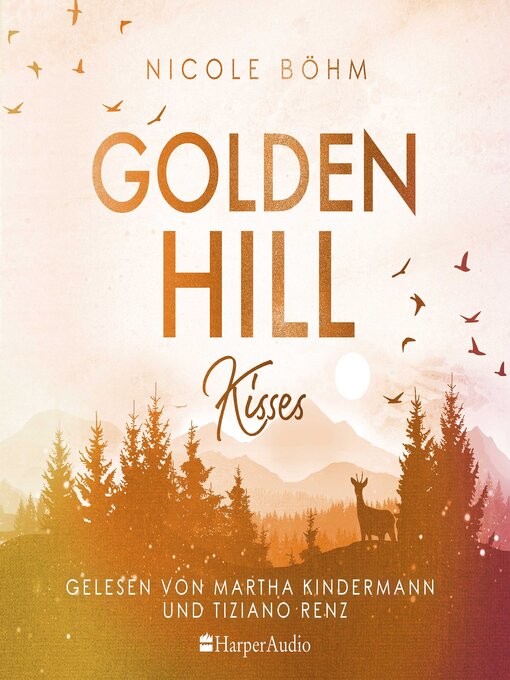 Title details for Golden Hill Kisses (ungekürzt) by Nicole Böhm - Wait list